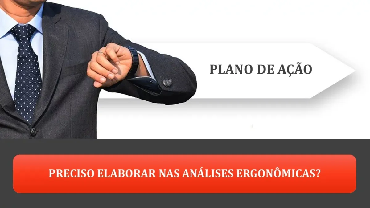 PLANO DE AÇÃO NA ERGONOMIA